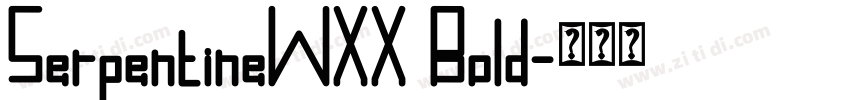 SerpentineWXX Bold字体转换